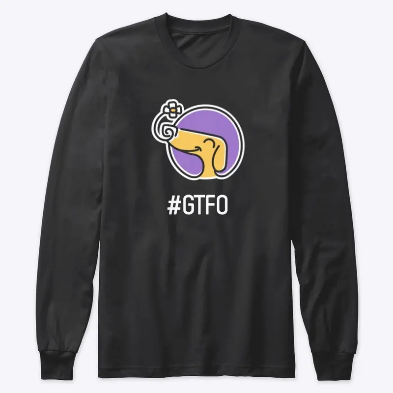 #GTFO Long Sleeves