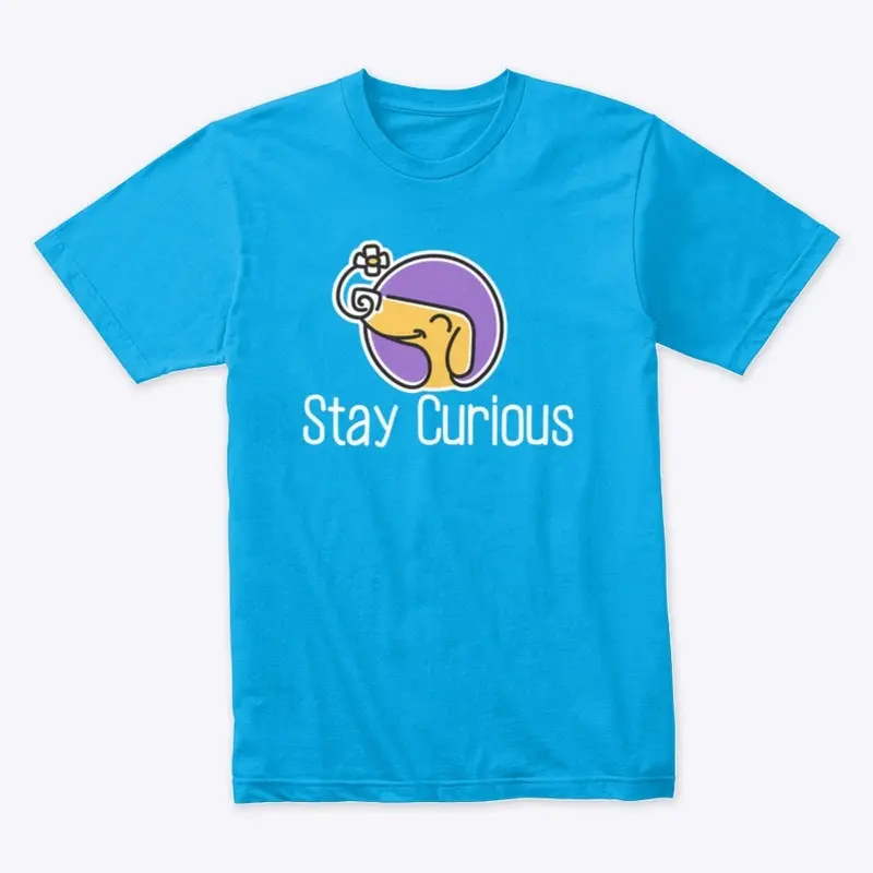 Just Stay Curious!